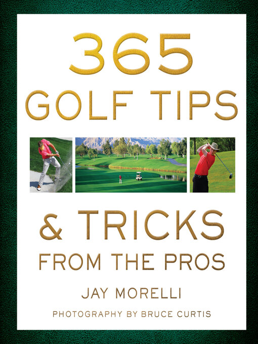 Title details for 365 Golf Tips & Tricks From the Pros by Bruce Curtis - Wait list